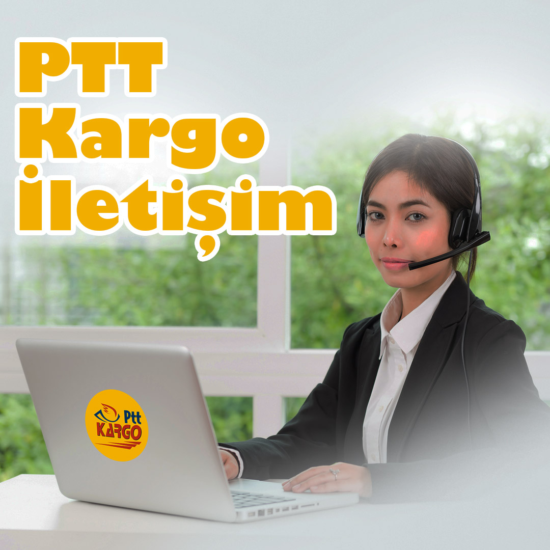 PTT kargo takip iletişim