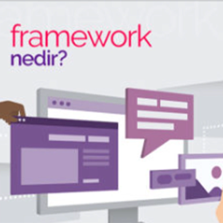 Framework Nedir?